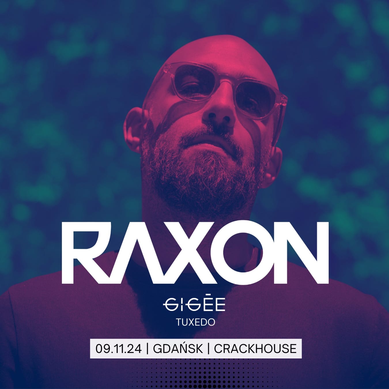 RAXON w Gdańsku  | Gigee | Tuxedo